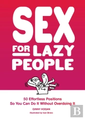 Sex For Lazy People
