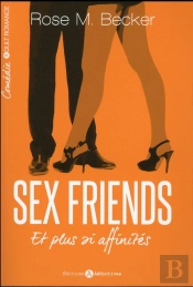 Sex Friends ; Et Plus Si Affinités