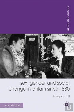 Bertrand.pt - Sex, Gender And Social Change In Britain Since 1880