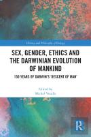 Sex, Gender, Ethics And The Darwinian Evolution Of Mankind