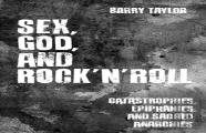 Sex, God, And Rock 'N' Roll