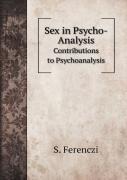 Sex In Psycho-Analysis