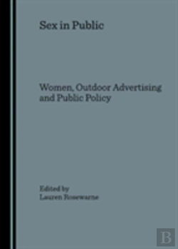 Bertrand.pt - Sex In Public: Women, Outdoor Advertising And Public Policy