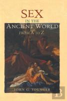 Sex In The Ancient World From A To Z