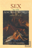 Sex In The Ancient World From A To Z