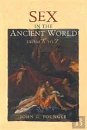 Sex In The Ancient World From A To Z