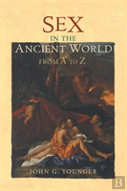 Bertrand.pt - Sex In The Ancient World From A To Z