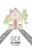 Sex Is Home