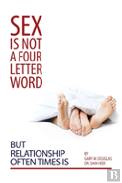 Bertrand.pt - Sex Is Not A Four Letter Word But Relationship Often Times Is