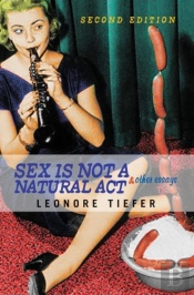 Sex Is Not A Natural Act & Other Essays