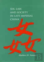 Sex, Law, And Society In Late Imperial China