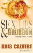 Sex, Lies & Bourbon