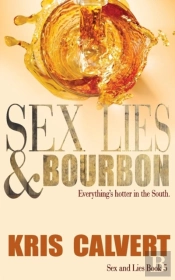 Sex, Lies & Bourbon