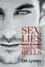 Sex, Lies & Wedding Bells