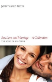 Sex, Love, And Marriage--A Celebration