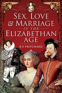 Bertrand.pt - Sex, Love And Marriage In The Elizabethan Age