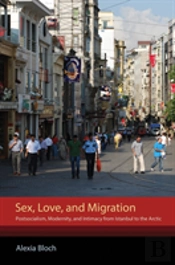 Sex, Love, And Migration