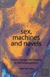 Sex, Machines And Navels