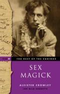 Sex Magick Best Of The Equinox Volume Iii