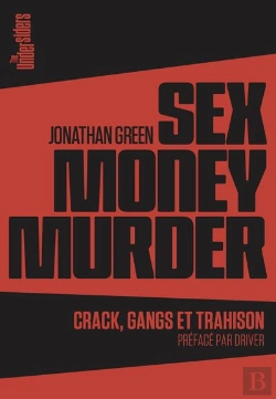 Bertrand.pt - Sex Money Murder - Crack, Gangs Et Trahison