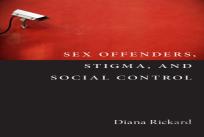 Sex Offenders, Stigma, And Social Control