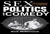 Sex, Politics, And Comedy