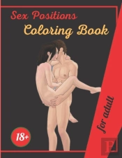 Sex Positions Coloring Book For Adult 18+