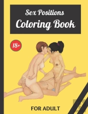 Sex Positions Coloring Book For Adult 18+