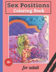 Sex Positions Coloring Book For Adult 18+