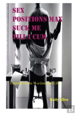 Bertrand.pt - Sex Positions Max Suck Me Till I Cum
