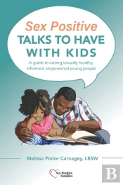 Sex Positive Talks To Have With Kids