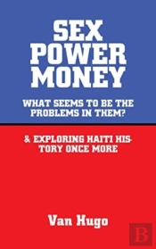 Sex Power Money: What Seems To Be The Pr