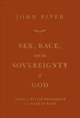 Sex, Race, And The Sovereignty Of God