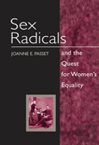 Sex Radicals And The Quest For Women'S Equality