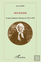 Sex-Ratios : Le Genre Féminin À Haveluy De 1701 À 1870