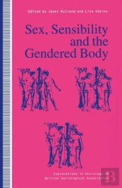 Sex, Sensibility And The Gendered Body