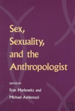 Bertrand.pt - Sex, Sexuality, And The Anthropologist