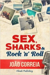 Sex, Sharks and Rock and Roll