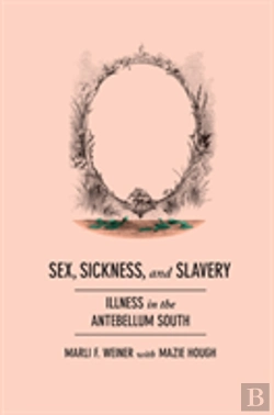 Bertrand.pt - Sex, Sickness, And Slavery