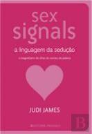 Sex Signals - A Linguagem da Sedução