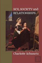 Sex, Society And Relationships