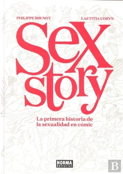 Bertrand.pt - Sex Story. La Primera Historia De La Sexualidad En Cómic