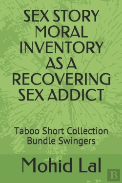 Bertrand.pt - Sex Story Moral Inventory As A Recovering Sex Addict