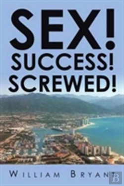 Bertrand.pt - Sex! Success! Screwed!