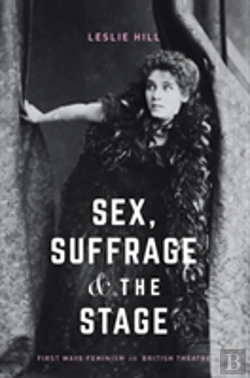 Bertrand.pt - Sex, Suffrage And The Stage