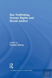 Sex Trafficking, Human Rights, And Social Justice