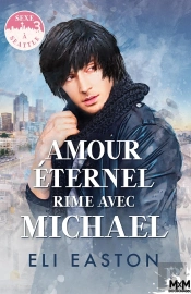 Sexe À Seattle T.3 : Amour Éternel Rime Avec Michael
