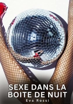Bertrand.pt - Sexe Dans Boite De Nuit - Nouvelles Erotiques De Sexe Ta