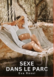 Sexe Dans Parc - Nouvelles Erotiques De Sexe Ta