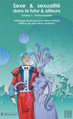 Bertrand.pt - Sexe Et Sexualite, Dans Le Futur Et Ailleurs - Volume 1 : Autres Mondes